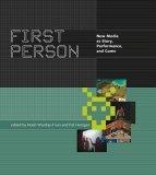 First person : new media as story, performance, and game